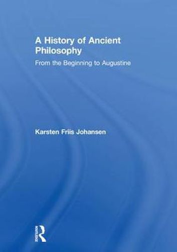 Cover image for A History of Ancient Philosophy: From the Beginning to Augustine