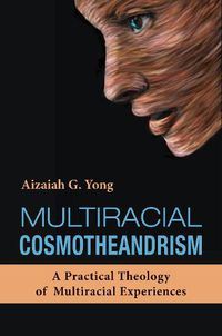 Cover image for Multiracial Cosmotheandrism