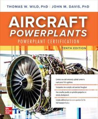 Cover image for Aircraft Powerplants: Powerplant Certification, Tenth Edition