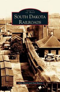 Cover image for South Dakota Railroads