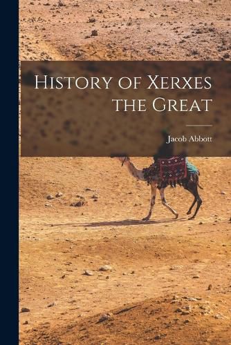 Cover image for History of Xerxes the Great