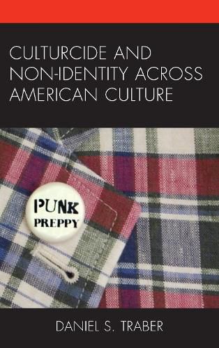 Cover image for Culturcide and Non-Identity across American Culture