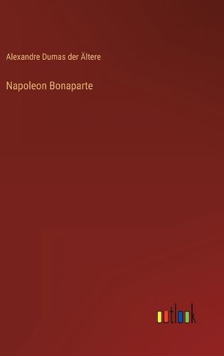 Cover image for Napoleon Bonaparte
