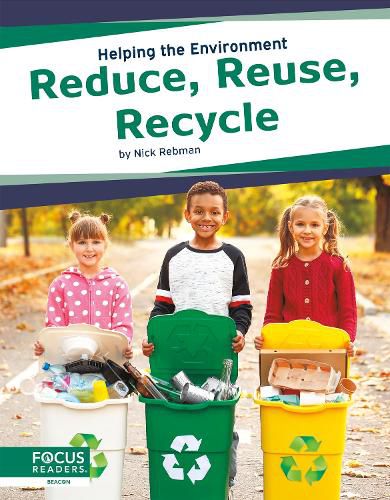 Cover image for Helping the Environment: Reduce, Reuse, Recyle