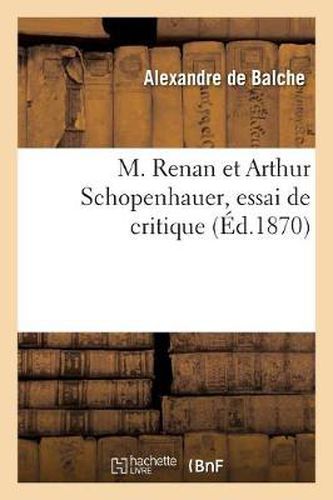 M. Renan Et Arthur Schopenhauer, Essai de Critique