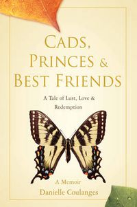 Cover image for Cads, Princes & Best Friends