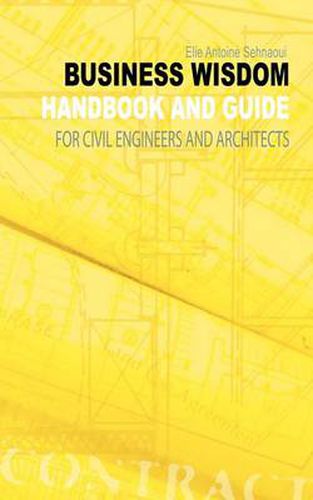 Cover image for Business Wisdom: Handbook and Guide for Civil Engineers and Architects