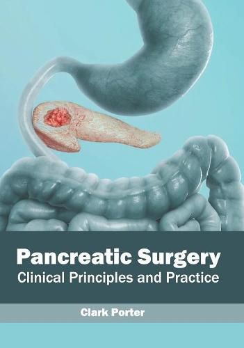 Cover image for Pancreatic Surgery: Clinical Principles and Practice