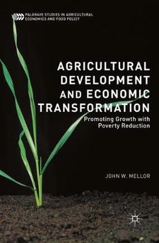 Cover image for Agricultural Development and Economic Transformation: Promoting Growth with Poverty Reduction