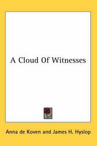 Cover image for A Cloud of Witnesses