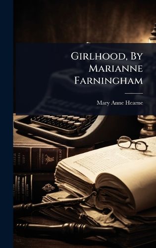 Cover image for Girlhood, By Marianne Farningham