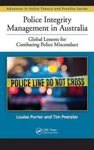 Cover image for Police Integrity Management in Australia: Global Lessons for Combating Police Misconduct