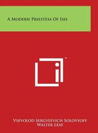 Cover image for A Modern Priestess Of Isis