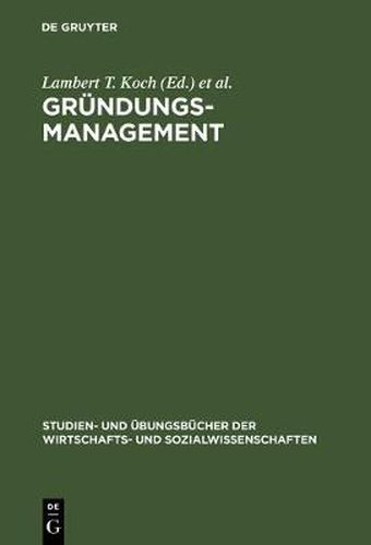 Grundungsmanagement: Mit Aufgaben Und Loesungen