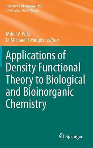 Cover image for Applications of Density Functional Theory to Biological and Bioinorganic Chemistry