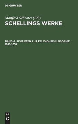 Schriften Zur Religionsphilosophie 1841-1854