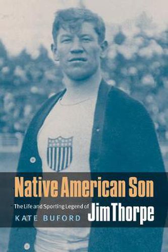 Cover image for Native American Son: The Life and Sporting Legend of Jim Thorpe