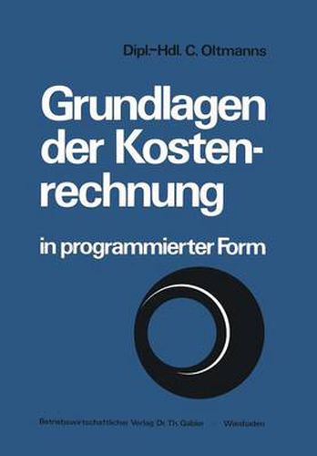 Cover image for Grundlagen Der Kostenrechnung in Programmierter Form