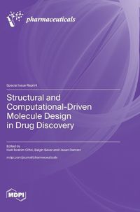 Cover image for Structural and Computational-Driven Molecule Design in Drug Discovery