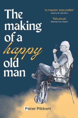 Cover image for The Making of a Happy Old Man
