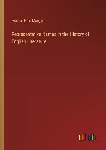 Representative Names in the History of English Literature