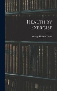 Cover image for Health by Exercise