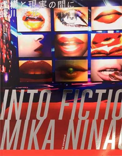 Cover image for Mika Ninagawa - Into Fiction/Reality: Into Fiction/Reality