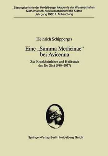 Eine  Summa Medicinae  bei Avicenna: Zur Krankheitslehre und Heilkunde des Ibn Sina (980-1037)