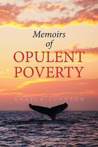 Cover image for Memoirs of Opulent Poverty