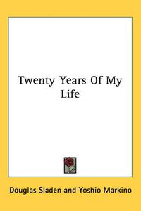 Cover image for Twenty Years Of My Life