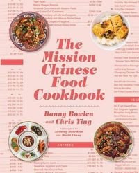 Cover image for The Mission Chinese Food Cookbook