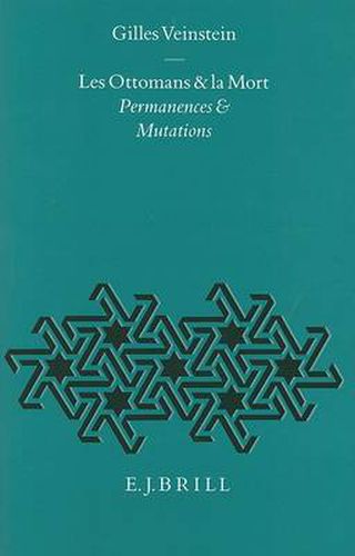 Cover image for Les Ottomans et la mort: Permanences et mutations