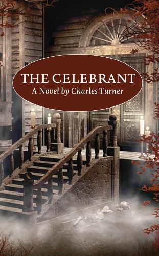 Cover image for The Celebrant: A Novel by Charles Turner