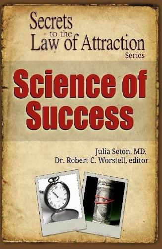 Science of Success - Secrets to the Law of Attraction