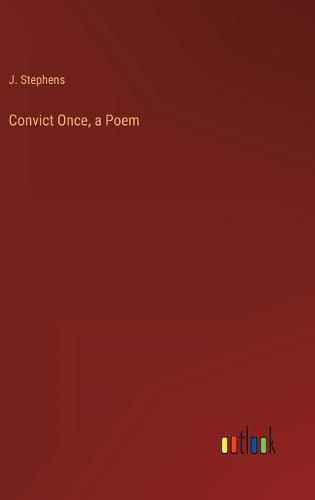 Cover image for Convict Once, a Poem