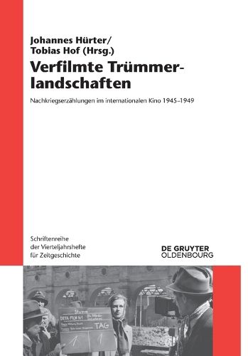 Cover image for Verfilmte Trummerlandschaften: Nachkriegserzahlungen Im Internationalen Kino 1945-1949