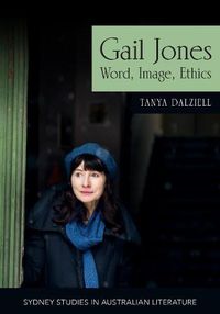 Cover image for Gail Jones: Word, Image, Ethics
