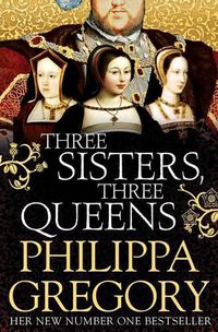 Cover image for Three Sisters, Three Queens