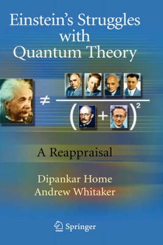 Cover image for Einstein's Struggles with Quantum Theory: A Reappraisal