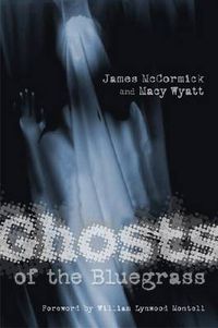 Cover image for Ghosts of the Bluegrass