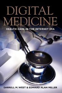 Cover image for Digital Medicine: Health Care in the Internet Era