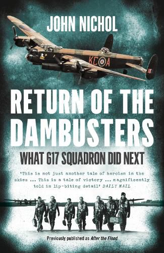 Cover image for Return of the Dambusters: What 617 Squadron Did Next