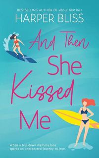 Cover image for And Then She Kissed Me