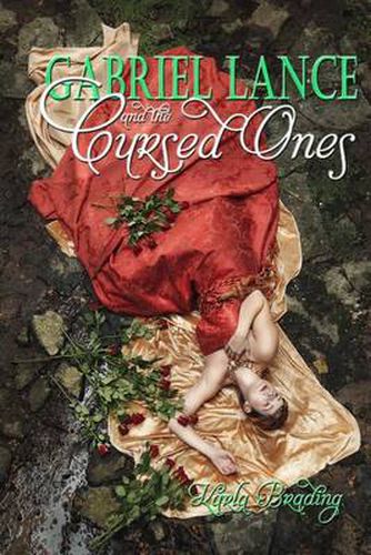 Cover image for Gabriel Lance and the Cursed Ones: A Fairy Tale