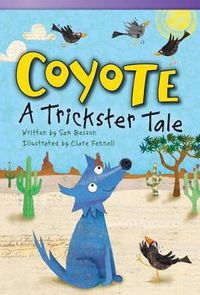 Cover image for Coyote: A Trickster Tale