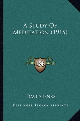 Cover image for A Study of Meditation (1915)