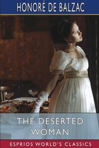 Cover image for The Deserted Woman (Esprios Classics)