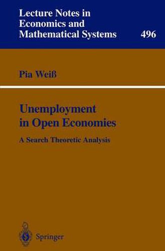Cover image for Unemployment in Open Economies: A Search Theoretic Analysis