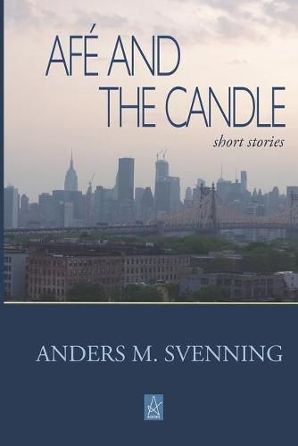 Cover image for Afe and the Candle: Short stories