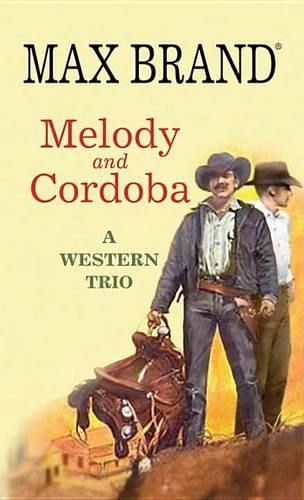 Cover image for Melody and Cordoba: A Western Trio